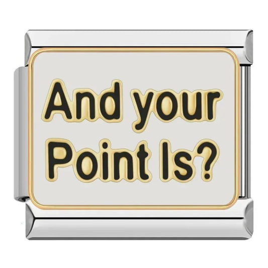 Charm And your point is? - Italian Charms